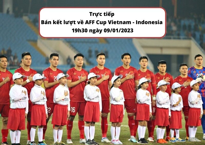 link xem truc tiep aff cup viet nam indonesia ngay 9 1 2023