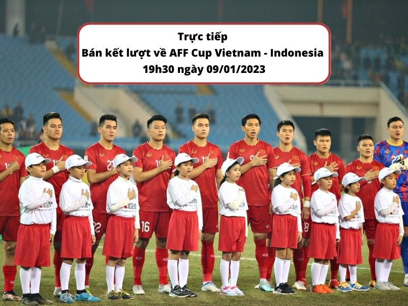Link xem trực tiếp lượt về AFF Cup Việt Nam 09/01/2023