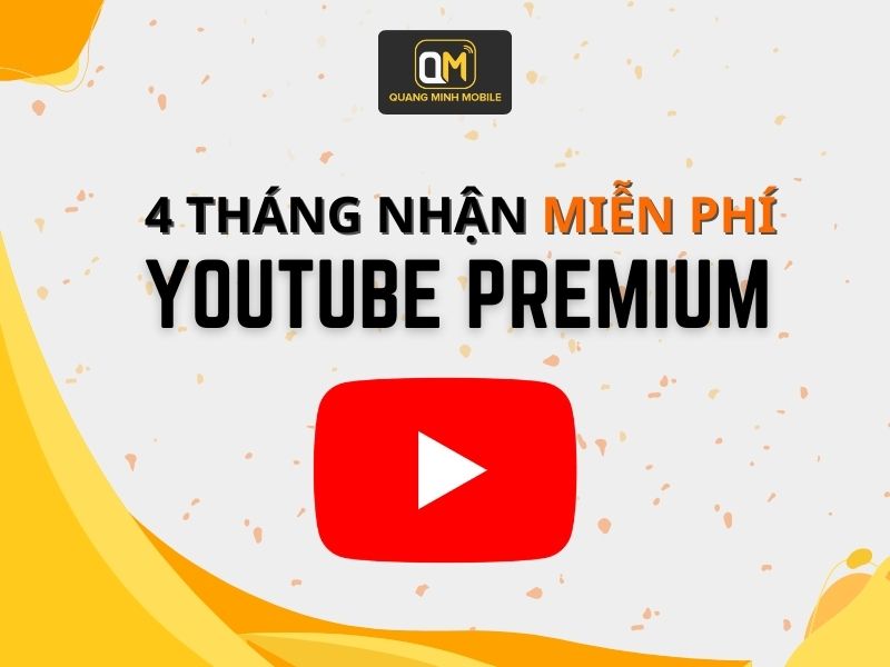 Nhận miễn phí Youtube Premium