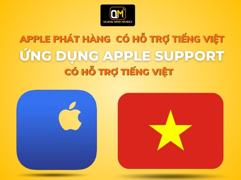 Ứng dụng hỗ trợ của Apple - Có hỗ trợ tiếng Việt